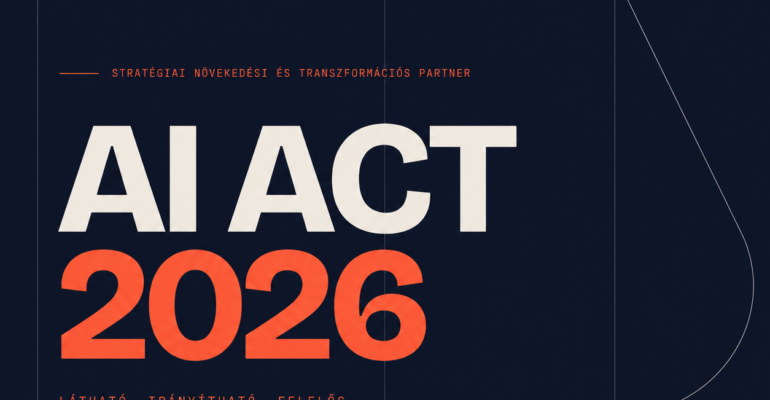 „AI Act 2026 – látható, irányítható, felelős” borítókép a cikkhez